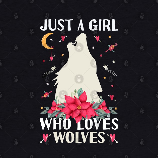 Just a Girl Who Loves Wolves Shirt - Funny Wolf howling by Tesszero